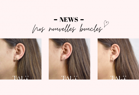 Les nouvelles boucles d'oreilles de Taly Bijoux